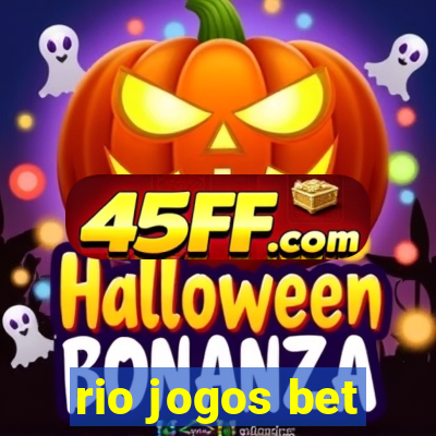 rio jogos bet